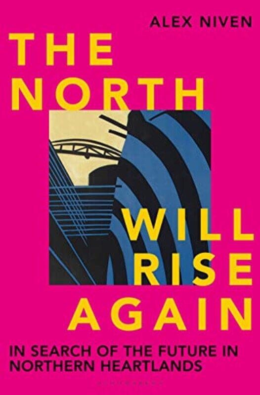 

The North Will Rise Again by Alex Niven-Hardcover