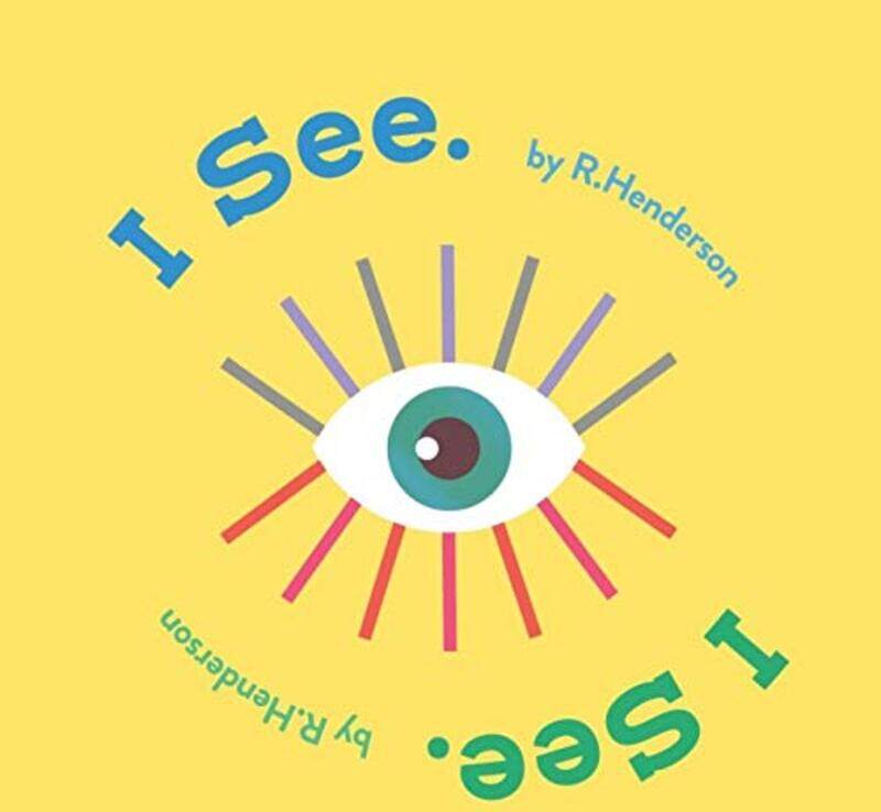 

I See I See by Robert Henderson-Hardcover
