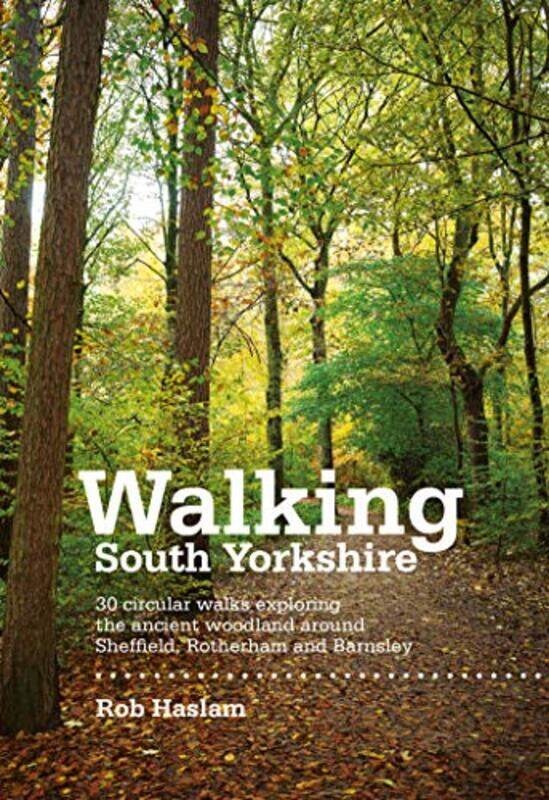 

Walking South Yorkshire by Rob Haslam-Paperback