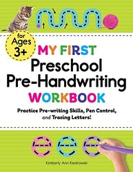 My First Preschool Prehandwriting Workbook Practice Prewriting Skills Pen Control And Tracing L by Kiedrowski, Kimberly Ann Paperback