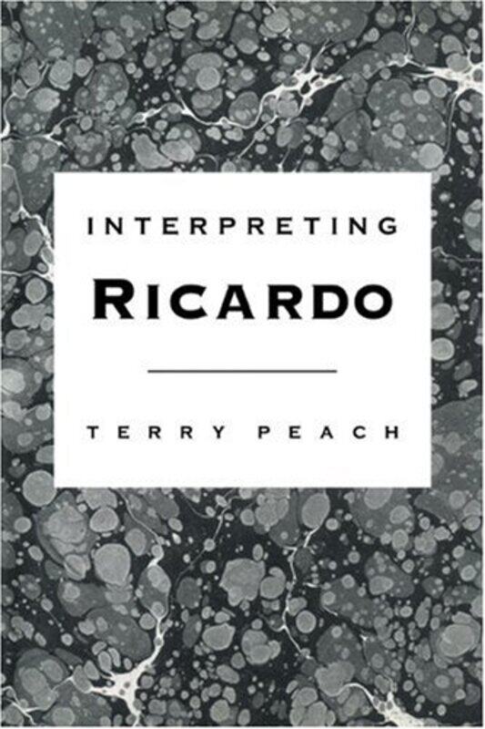 

Interpreting Ricardo by Terry University of Manchester Peach-Paperback