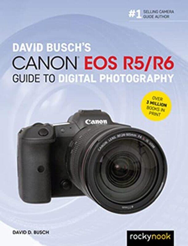 

David Buschs Canon Eos R5R6 Guide To Digital Photography By Busch David Paperback