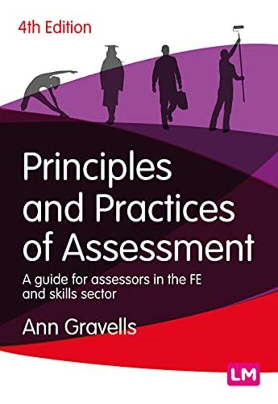 

Principles And Practices Of Assessment A Guide For Assessors In The Fe And Skills Sector By Gravells, Ann Paperback