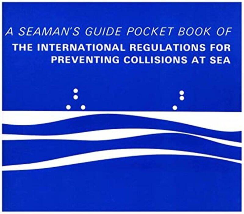 

Pocket Book of the International Regulations for Preventing Collisions at Sea: A Seaman's Guide,Paperback,by:Morgans Technical Books Limited