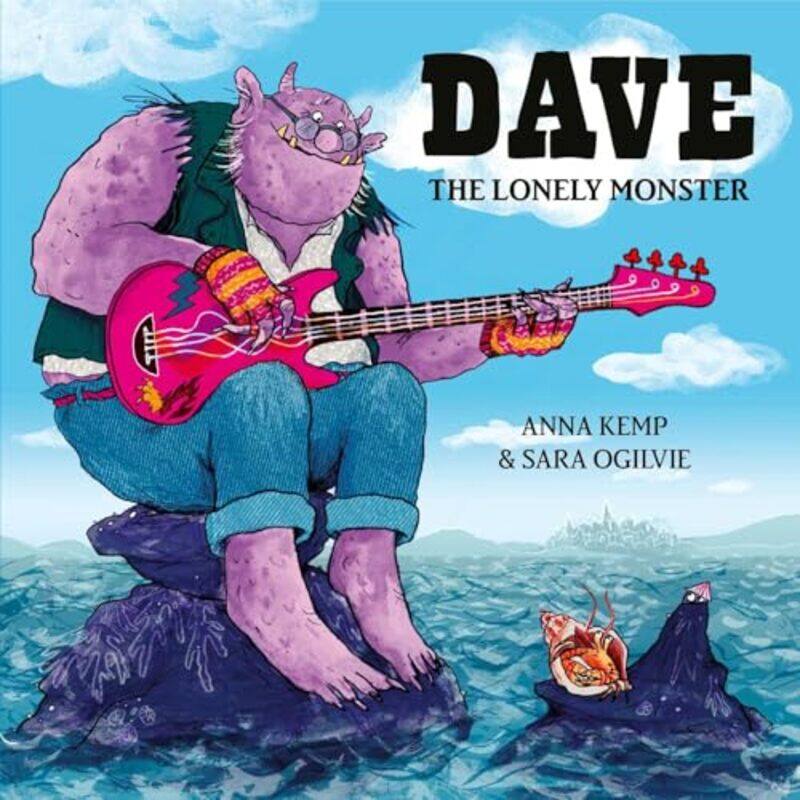 

Dave the Lonely Monster by Anna KempSara Ogilvie-Paperback