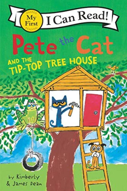 

Pete the Cat and the Tip-Top Tree House , Paperback by Dean, James - Dean, James