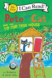 Pete the Cat and the Tip-Top Tree House , Paperback by Dean, James - Dean, James