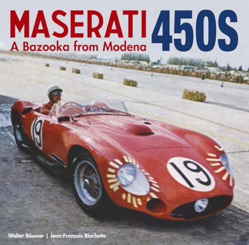 

Maserati 450S by Baumer WalterJean-Francois Blachette -Hardcover
