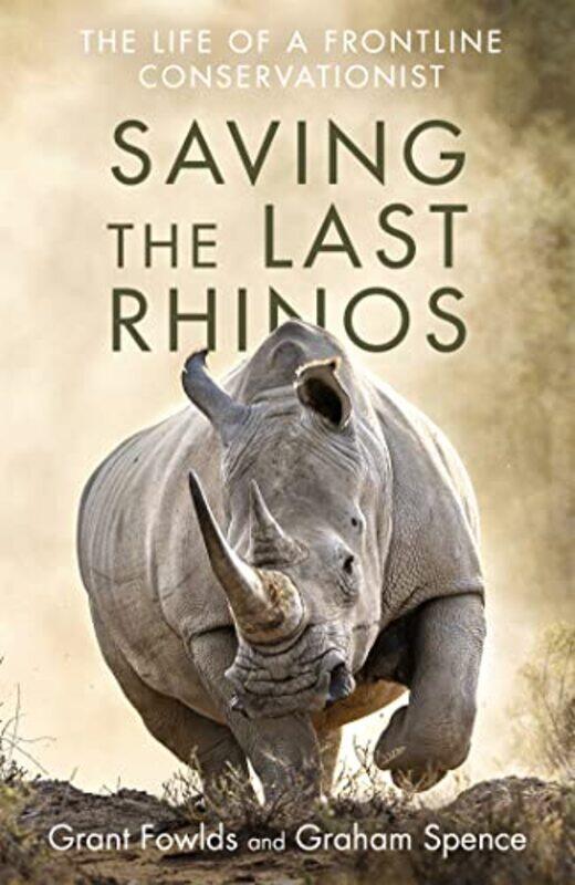 

Saving the Last Rhinos by Steven Pearce-Paperback