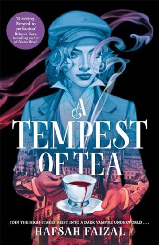 

A Tempest Of Tea The Mustread Ya Fantasy Of 2024 From The Author Of Tiktok Sensation We Hunt The By Faizal, Hafsah -Hardcover