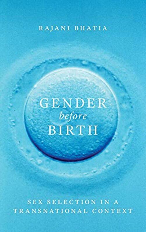 

Gender Before Birth by Rajani Bhatia-Hardcover
