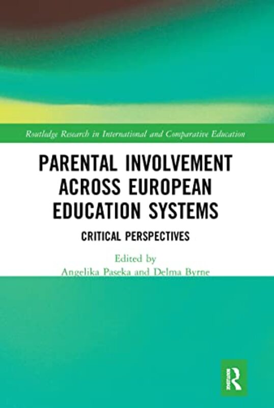 Parental Involvement Across European Education Systems by Angelika PasekaDelma Byrne-Paperback