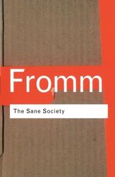 The Sane Society Routledge Classics by Erich Fromm Paperback