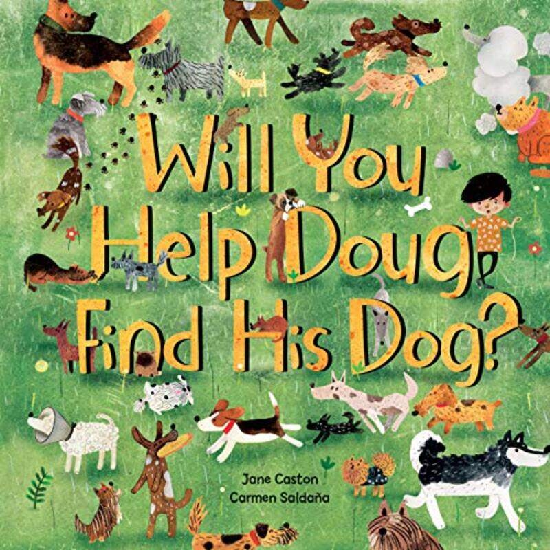 

Will You Help Doug Find His Dog by Jane CastonCarmen Saldana-Paperback