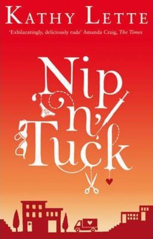 

Nip N' Tuck.paperback,By :Kathy Lette