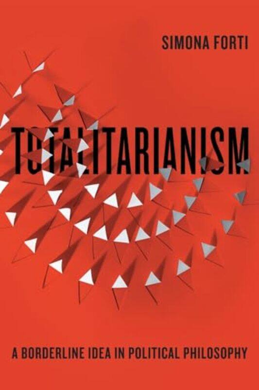 

Totalitarianism by Simona Forti-Paperback