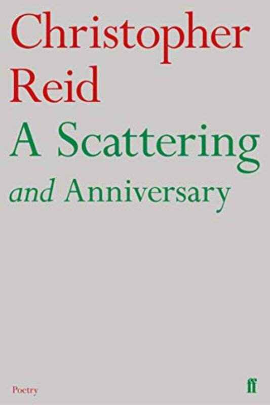 

A Scattering and Anniversary by Christopher Reid-Paperback