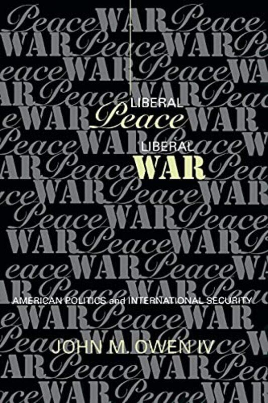 

Liberal Peace Liberal War by Orit Josefi Wiseman-Paperback