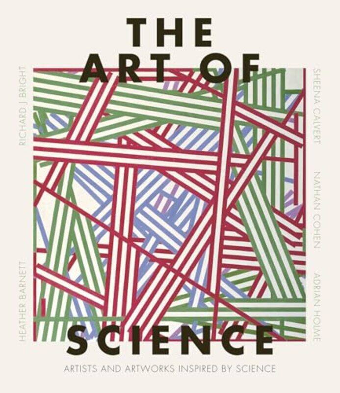 

The Art Of Science The History Of Creativity And Discovery In 40 Artists by Barnett, Heather - Cohen, Nathan - Holme, Adrian - Hardcover