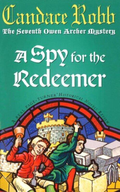 

A Spy For The Redeemer by Candace Robb-Paperback