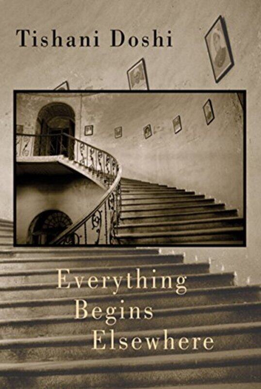 

Everything Begins Elsewhere by Tishani Doshi-Paperback