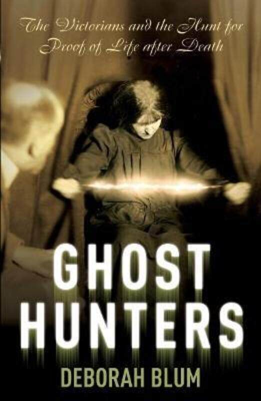 

The Ghost Hunters.paperback,By :Deborah Blum