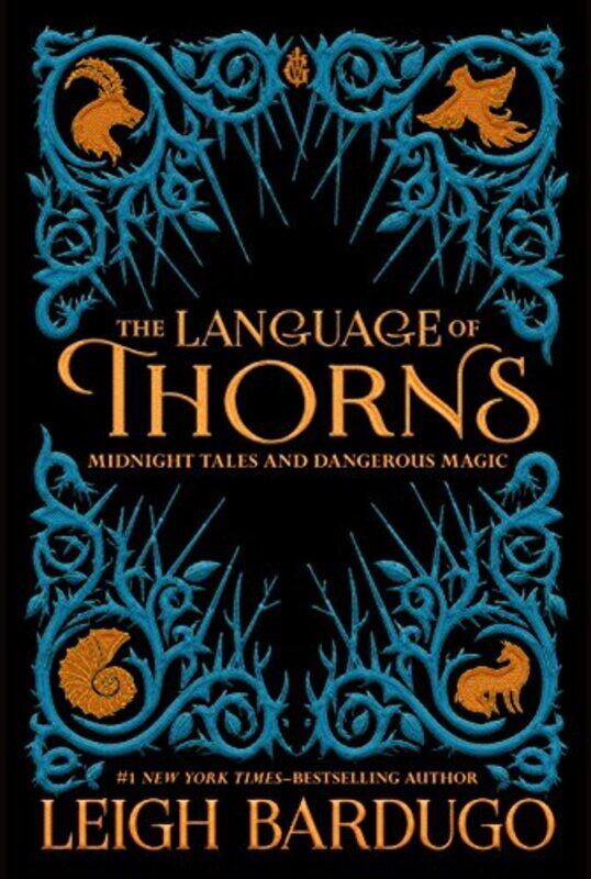 

The Language Of Thorns Midnight Tales And Dangerous Magic By Bardugo, Leigh - Kipin, Sara Hardcover