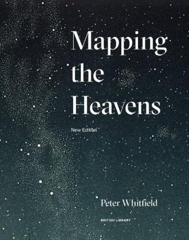 

Mapping the Heavens by Peter Whitfield-Paperback