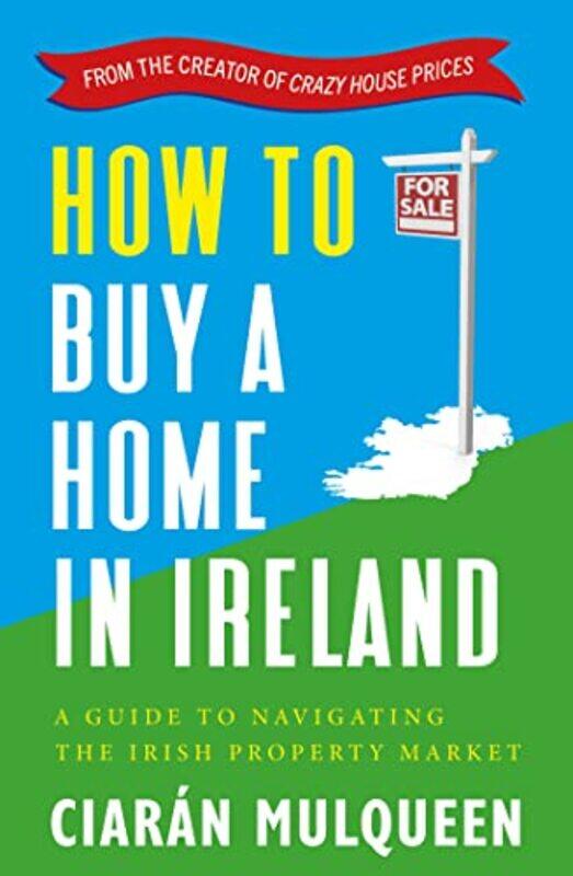 

How to Buy a Home in Ireland by Chihiro MasuiHanae Kaede-Paperback