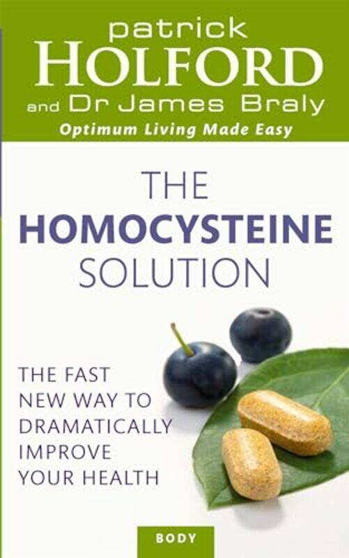 

The Homocysteine Solution by Patrick HolfordDr James Braly-Paperback
