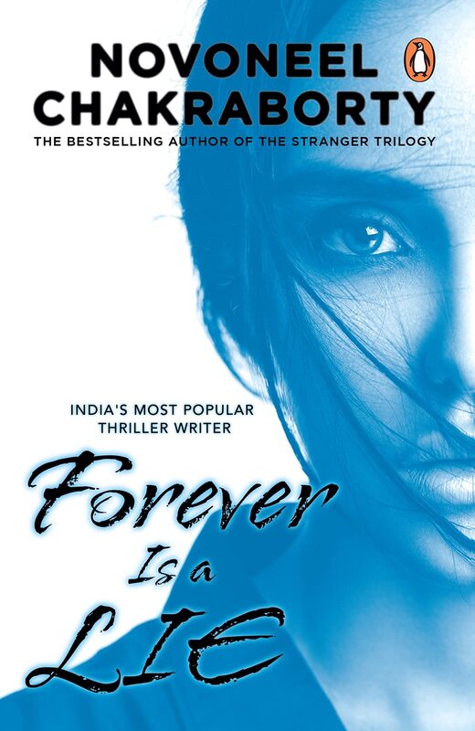 Forever is a Lie, Paperback Book, By: Novoneel Chakraborty
