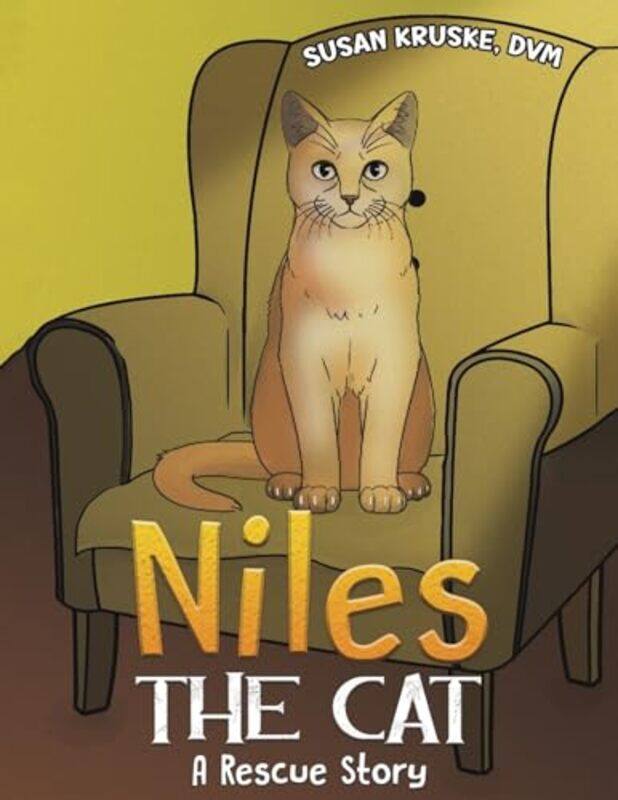 

Niles the Cat by DVM, Susan Kruske-Paperback