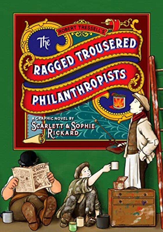 

The Ragged Trousered Philanthropists by Sophie Rickard-Paperback