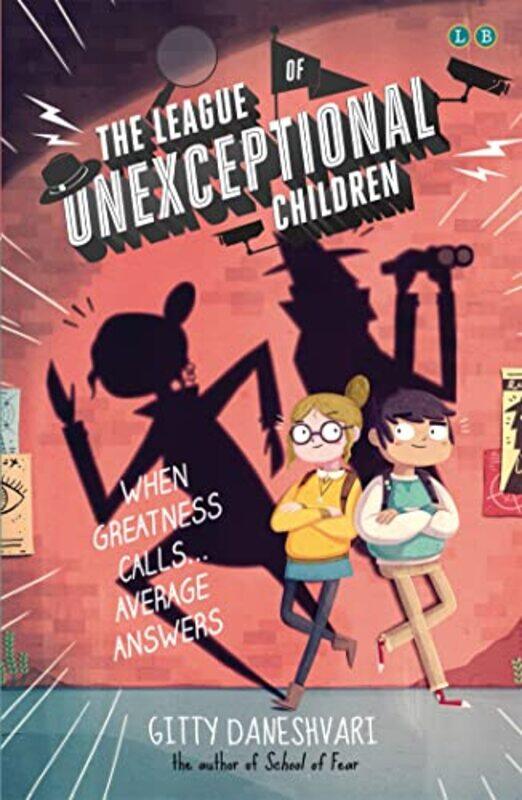 

The League of Unexceptional Children by Gitty Daneshvari-Paperback