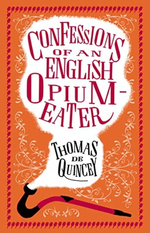 

Confessions of an English OpiumEater by Thomas De Quincey-Paperback