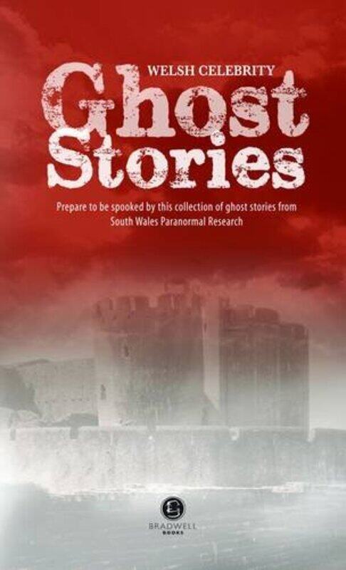 

Welsh Celebrity Ghost Stories by Neil WaldenSouth Wales Paranormal Research-Paperback