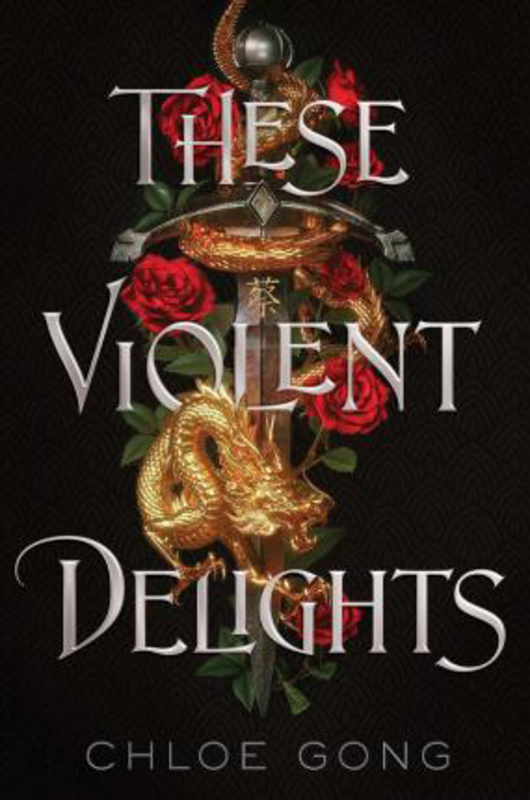 These Violent Delights (Export), Paperback Book, By: Chloe Gong