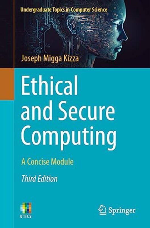 

Ethical and Secure Computing by Maria WaltherKaren Biggs-Tucker-Paperback
