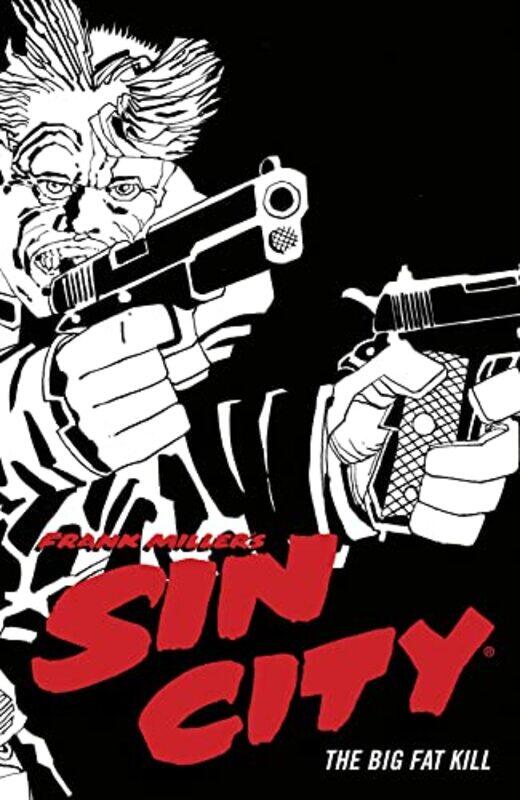

Frank Millers Sin City Volume 3: The Big Fat Kill (Fourth Edition) , Paperback by Miller, Frank