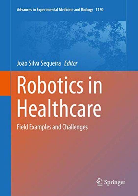 

Robotics in Healthcare by Joao Silva Sequeira-Hardcover