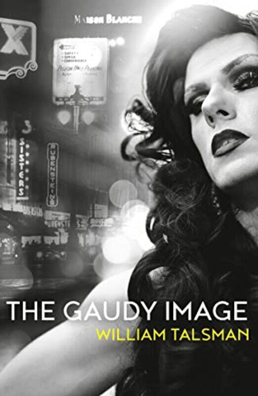 

The Gaudy Image by William Talsman-Paperback