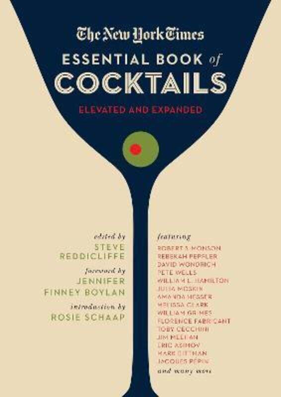 

The New York Times Essential Book of Cocktails (Second Edition): Over 400 Classic Drink Recipes With