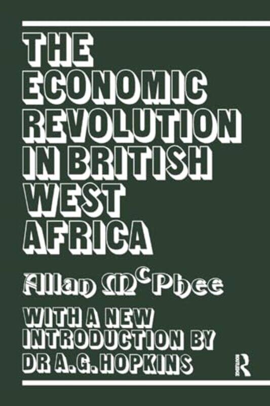 

The Economic Revolution in British West Africa by Allan McPhee-Paperback