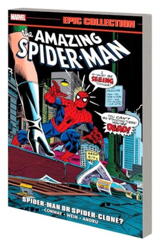 

Amazing SpiderMan Epic Collection SpiderMan or SpiderClone by Gerry ConwayMarvel VariousRoss Andru-Paperback