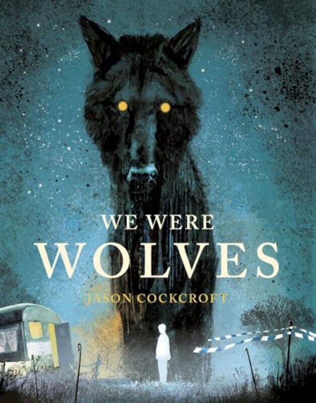 

We Were Wolves by Jason CockcroftJason Cockcroft-Hardcover