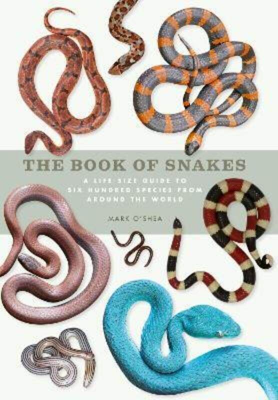 

Book of Snakes.Hardcover,By :Mark O'Shea