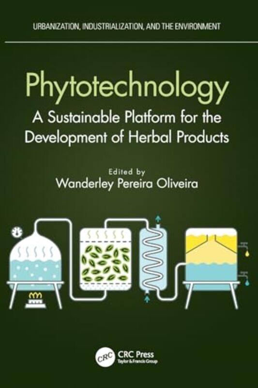 

Phytotechnology by Wanderley Pereira University of Sao Paulo, Brazil Oliveira-Paperback