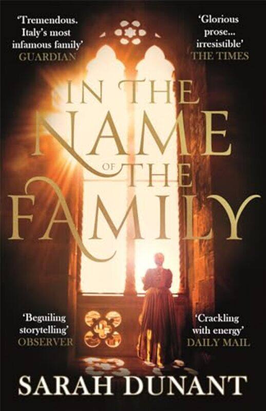 

In The Name of the Family by Sarah Dunant-Paperback