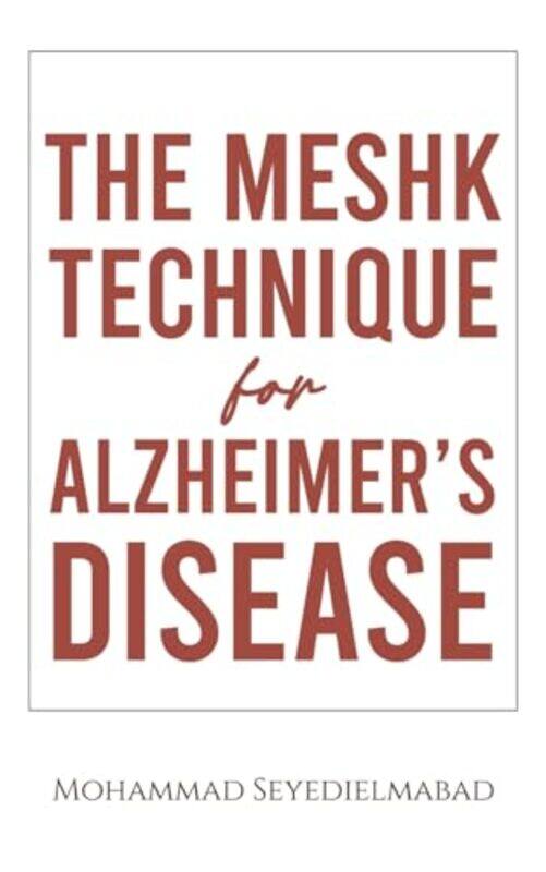 

The Meshk Technique for Alzheimers Disease by Paperblanks-Paperback