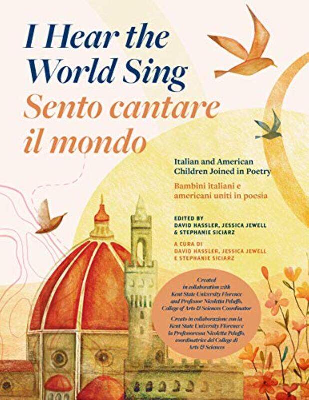 

I Hear The World Sing Sento Cantare Il Mondo by David HasslerJessica JewellStephanie Siciarz-Paperback